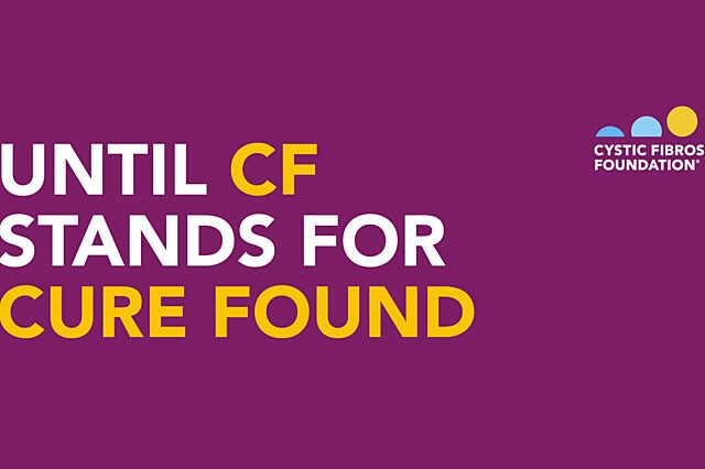 Cystic Fibrosis Awareness Month - Until CF stands for Cure Found