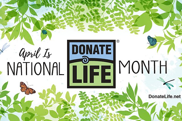 Graphic that says April is Donate Life Monthwql,jn